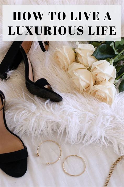 How To Live A Luxurious Life Without The Luxurious Budget Luxury