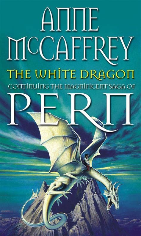 The White Dragon Dragonriders Of Pern 5 The Climactic Epic From