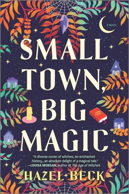 Small Town Big Magic By Hazel Beck Paperback Barnes And Noble