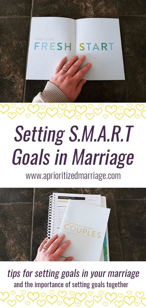 As you review the sample smart goals, notice how each. Why You Should Be Setting Goals in Your Marriage