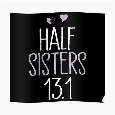 Half Sisters 131 Poster For Sale By Teeq Redbubble