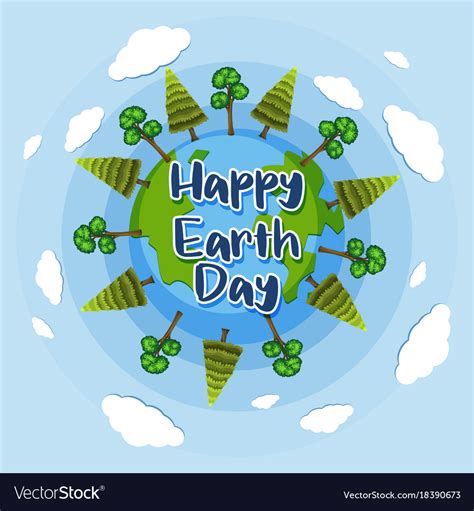 Happy Earth Day Poster Design With Trees On Earth Vector Image
