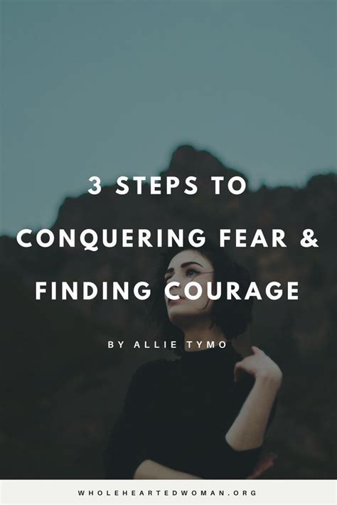 3 Steps To Conquering Fear And Finding Courage — Molly Ho Studio