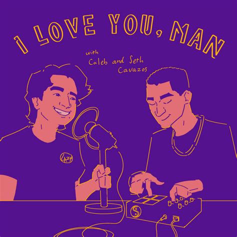 I Love You Man Podcast On Spotify