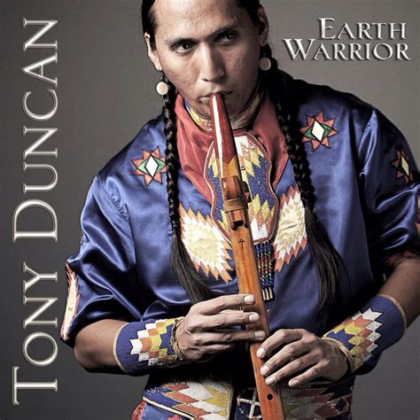 Tony Duncan Native American Songs Native American Images American Spirit Native American