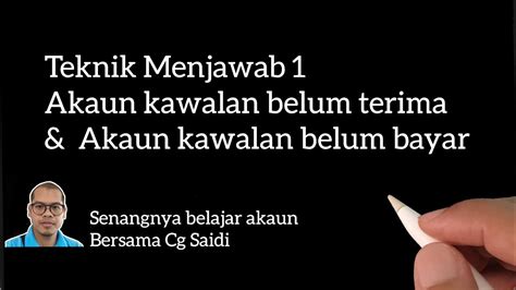 Assalamu'alaikum, suatu hari di kantor saya pernah melakukan sholat maghrib, namun ternyata setelah selesai kaum muslimin sepakat, shalat tidak sah jika dikerjakan sebelum waktunya. Teknik Menjawab 1 | Akaun Kawalan Belum Terima dan Belum ...