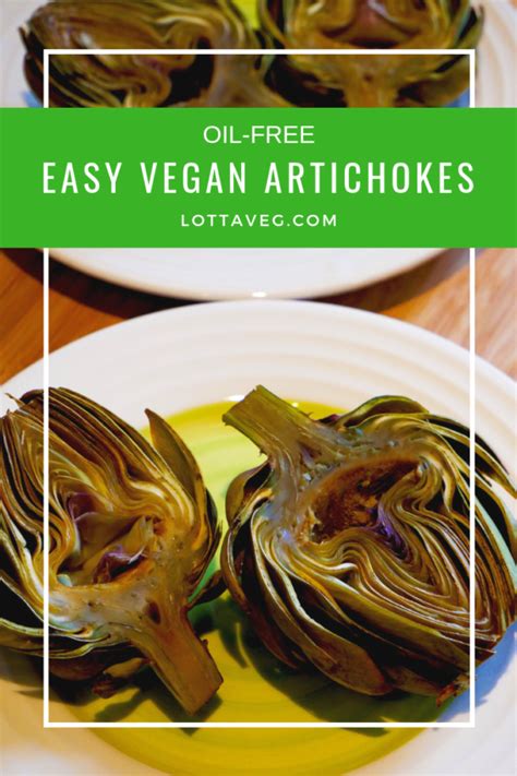 Easy Vegan Artichokes Oil Free Lottaveg Plant Based Recipes