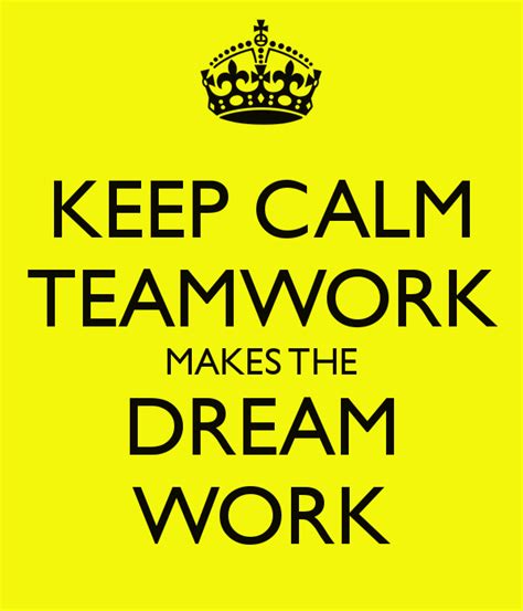Teamwork Dreamwork Quotes Quotesgram