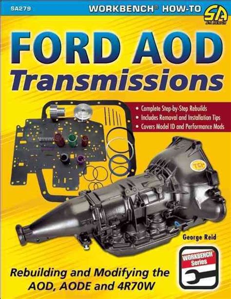 Ford Aod Transmissions Rebuilding And Modifying The Aod Aode And