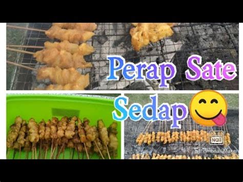 Lagi lama perap, lagi sedap rasanya. Cara perap sate ayam dan daging - YouTube