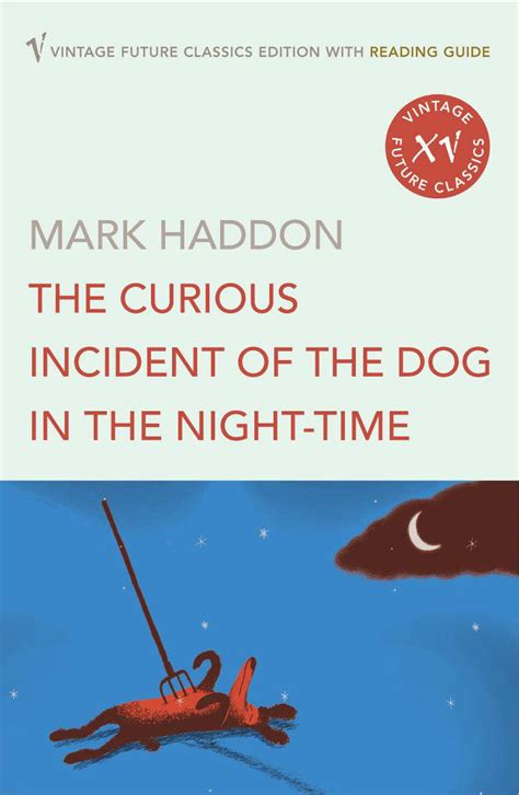 The Curious Incident Of The Dog In The Night Time By Haddon Mark