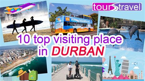 10 Top Visiting Places In Durban South Africa Youtube