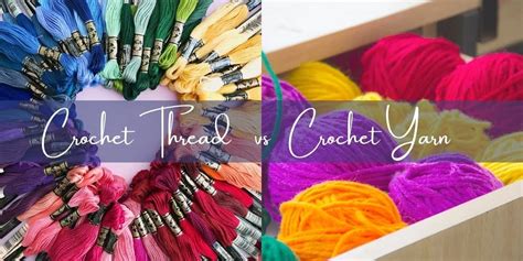 Learn About Crochet Thread Vs Yarn Whats The Difference