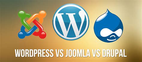 Wordpress Vs Joomla Vs Drupal Rave Digital