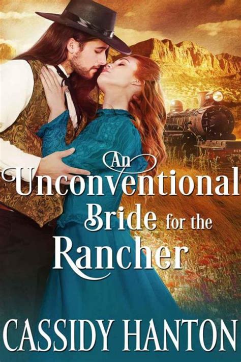 An Unconventional Bride For The Rancher Historical Western Romance