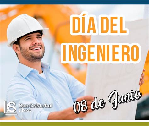 Feliz Día Del Ingeniero En Perú Hoy 8 De Junio Celebramos En Perú El Día Del Ingeniero