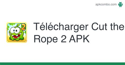 cut the rope 2 apk android game télécharger gratuitement