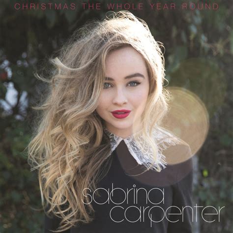 Sabrina Carpenter Christmas The Whole Year Round 2015 256 Kbps