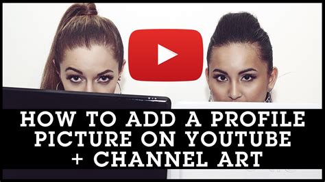 How To Add A Profile Picture On Youtube Channel Art Youtube