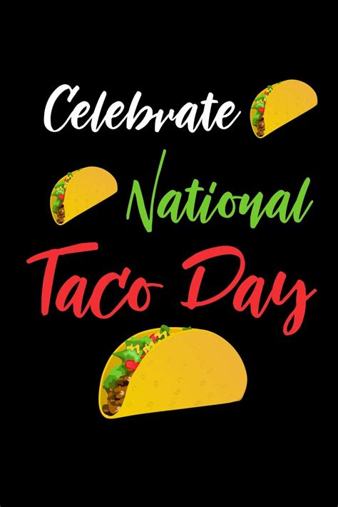 October 4th Is ’national Taco Day’ How Will You Celebrate Pinot S Palette