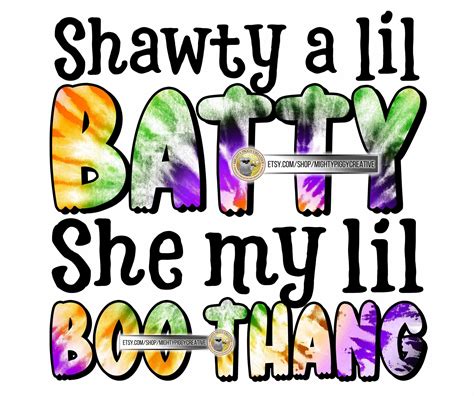 Shawty A Lil Batty She My Lil Boo Thang Png Sublimation Etsy