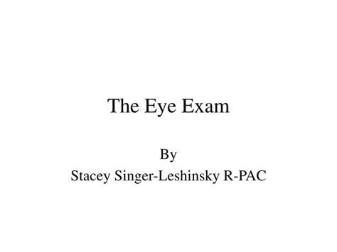 Ppt The Eye Exam Powerpoint Presentation Free Download Id1761706