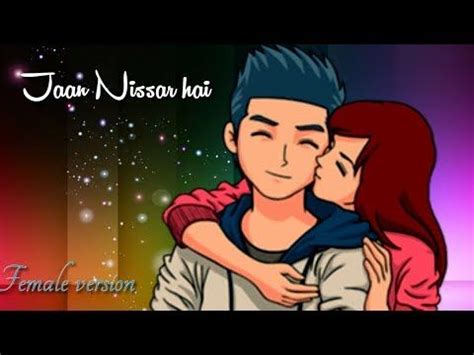 This comprehensive process allows us to set a status for any downloadable file as follows Jaan nisaar female version whatsapp status | asees kaur ...