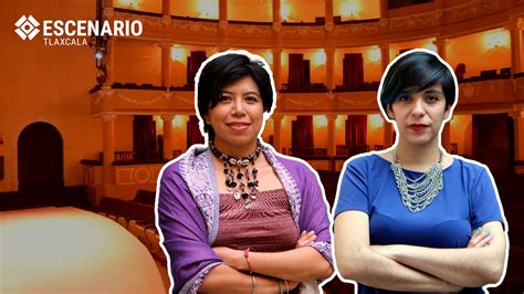 Compa A Estatal De Teatro Por Qu Samantha Y Ana Celia Causan Altas