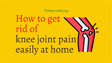 Knee Joint Pain Remedies Theayurveda