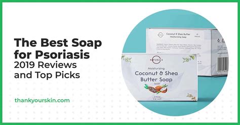 Best Soap For Psoriasis May 2024 Reviews And Top Picks