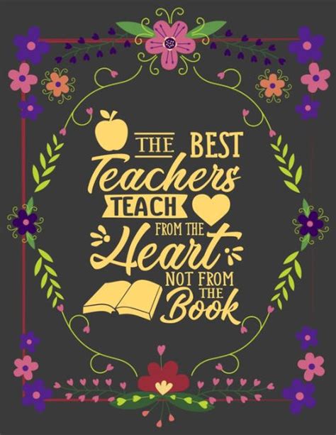 The Best Teachers Teach From The Heart Not From The Book Cute 85x11