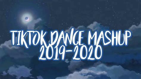 Tiktok Dance Mashup 2019 2020 Youtube