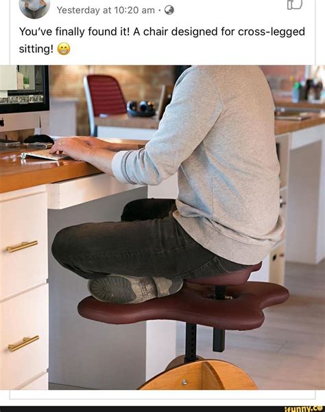 Youve Finally Found It A Chair Designed For Cross Legged Sitting
