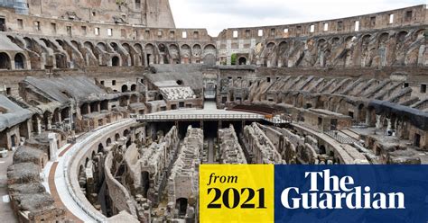 Romes Colosseum To Gain Hi Tech Arena Floor Italy The Guardian