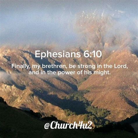 Ephesians 6 10 Finally My Brethren Be Strong In The Lord And In The