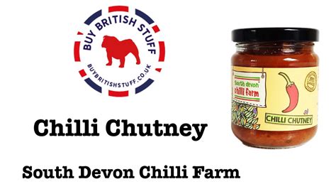 Chilli Chutney South Devon Chilli Farm Review Youtube