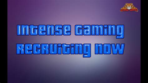 Intense Gaming Recruitment Video Youtube