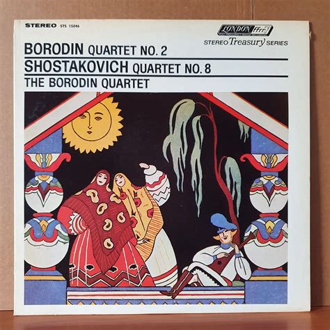 Borodin Quartet No 2 Shostakovich Quartet No8 The Borodin