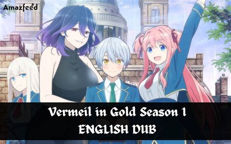 Vermeil in Gold Season 1 English Dub: Countdown, Release Date, Voice