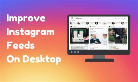 Improve Instagram Layout To See More Posts On Desktop