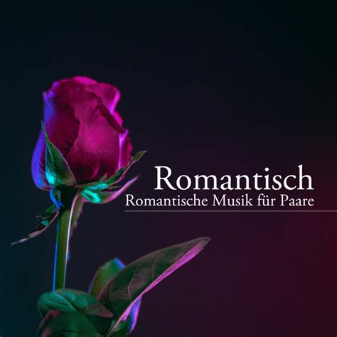 Romantisch Cd Romantische Musik Für Paare Liebesmusik Entspannende Klaviermusik Album By