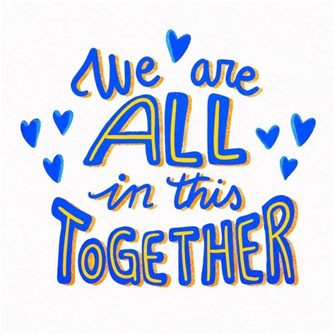 We Are All In This Together Lettering Free Vector