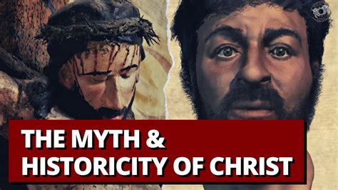 The Myth And Historicity Of Christ Youtube