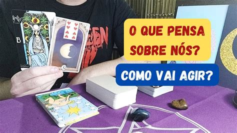 O que ele a pensa sobre nós Como vai agir comigo Tarot YouTube