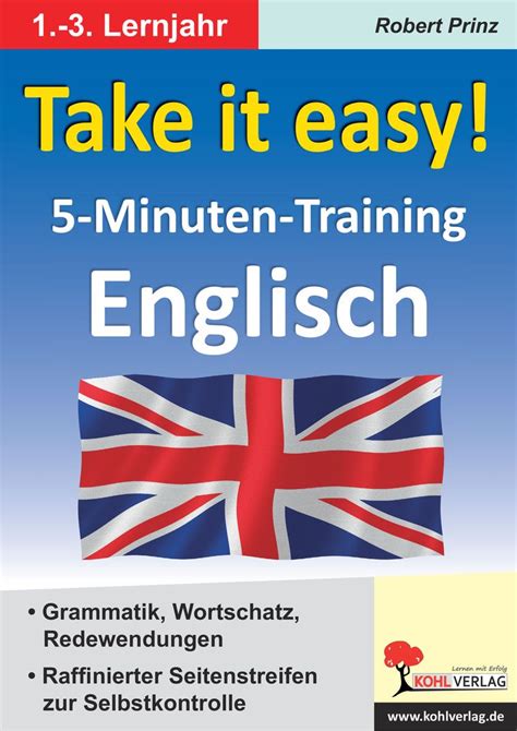 Die häufigsten unregelmäßigen verben in englisch sind: Take ist easy! 5-Minuten-Training Englisch ...