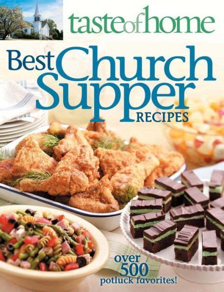 Taste Of Homebest Church Suppers Over 600 Potluck Favorites Supper