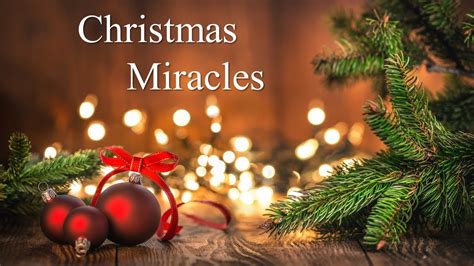 Christmas Miracles Youtube