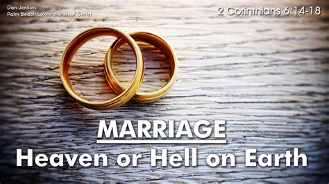 marriage heaven or hell on earth youtube