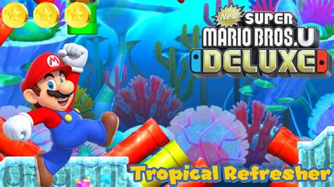 New Super Mario Bros U Deluxe Sparkling Waters 2 Tropical