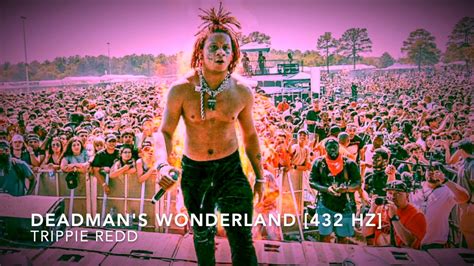 Trippie Redd Deadmans Wonderland 432 Hz Youtube